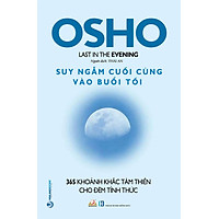Sách Osho: Suy Ngẫm Cuối Cùng Vào Buổi Tối