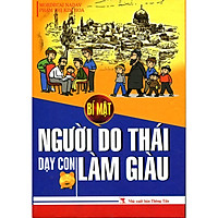 Bí Mật Người Do Thái Dạy Con Làm Giàu (Tặng E-Book 10 Cuốn Sách Hay Nhất Về Kinh Tế, Lịch