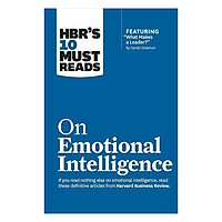 HBR’s 10 Must Reads on Emotional Intelligence (with featured article “What Makes a Leader