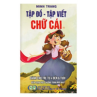 Tập Đồ – Tập Viết – Chữ Cái – Dành Cho Trẻ 4 – 6 Tuổi (Số 11)