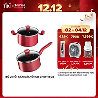 Bộ 2 Nồi cán dài-quánh, Nồi Tefal So Chef 18-22 cm - Dùng mọi loại bếp - Chấm đỏ báo nhiệt thông minh - Hàng chính hãng