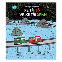 Xe Tải Đỏ Và Xe Tải Xanh – Ehon Mẫu Giáo