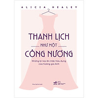 Cuốn Sách Tiểu Thuyết Lãng Mạn Cực Hay: Thanh Lịch Như Một Công Nương