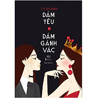 Sách AZ - Dám Yêu Dám Gánh Vác
