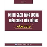 Chính Sách Tăng Lương, Điều Chỉnh Tiền Lương Năm 2019