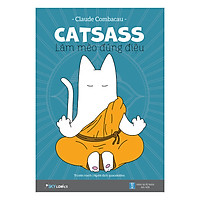 CATSASS – Làm Mèo Đúng Điệu