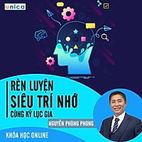 Khóa Học Bí Quyết Rèn Luyện Siêu Trí Nhớ Cùng Kỷ Lục Gia