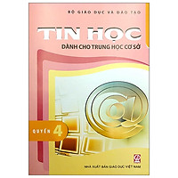 Tin Học Dành Cho THCS - Quyển 4 (2021)