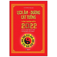 Lịch Âm - Dương Cát Tường Năm Nhâm Dần 2022