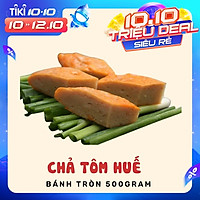(CHỈ GIAO HCM) 500G CHẢ TÔM HUẾ ĐẶC BIỆT