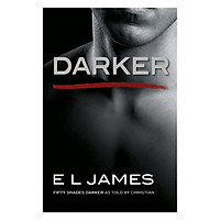 Darker: Fifty Shades Darker As Told By Christian (Fifty Shades Of Grey) - Năm mươi sắc thái