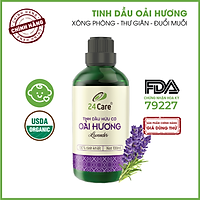 Tinh dầu Oải Hương 24Care - xông phòng giảm stress, lưu hương tốt, chiết xuất thiên nhiên