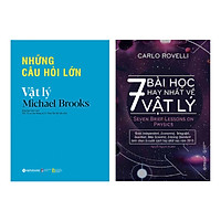 Combo 7 Bài Học Hay Nhất Về Vật Lý (Tái Bản 2018) Và Những Câu Hỏi Lớn - Vật Lý (2 Cuốn)