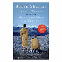 Family Wisdom From The Monk Who Sold His Ferrari