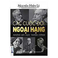 Các Cuộc Đời Ngoại Hạng - Những Bài Học Thành Công (Tặng Bookmark độc đáo RC)