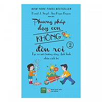 Sách Phương Pháp Dạy Con Không Đòn Roi - Phần 2( Tặng kèm bookmark Phương Đông)