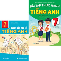 Combo Bài Tập Thực Hành Và Hướng Dẫn Học Tốt Tiếng Anh 7 (CTM của Bộ GD-ĐT) Có Đáp Án