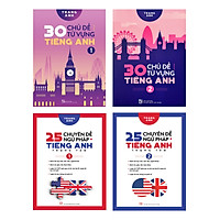 Combo Tự Trau Dồi Tiếng Anh Thành Thạo Như Người Bản Xứ: 30 Chủ Đề Từ Vựng Tiếng Anh + 25 Chuyên Đề Ngữ Pháp Tiếng Anh Trọng Tâm (Bộ 4 Cuốn)
