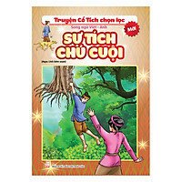 Truyện Cổ Tích Chọn Lọc – Song Ngữ Việt – Anh – Sự Tích Chú Cuội