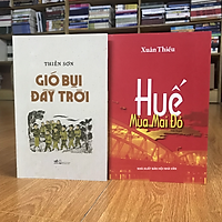 Combo tiểu thuyết về cuộc Chiến tranh Việt Nam: Gió Bụi Đầy Trời + Huế Mùa Mai Đỏ (sách Nhã Nam - Hội Nhà Văn)