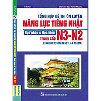 Tổng hợp đề thi ôn luyện năng lực tiếng Nhật Ngữ pháp và Đọc hiểu N3-N2 trung cấp