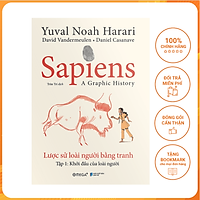 Sách Sapiens - Lược Sử Loài Người Bằng Tranh - Tập 1: Khởi Đầu Của Loài Người