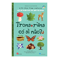 Lift-The-Flap Nature - Lật Mở Khám Phá Thế Giới Tự Nhiên - Trong Rừng Có Gì Nào?