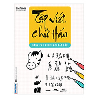 Tập Viết Chữ Hán Cho Người Mới Bắt Đầu