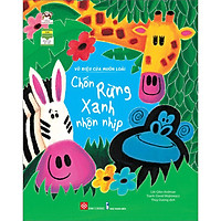 Vũ Điệu Của Muôn Loài - Chốn Rừng Xanh Nhộn Nhịp (Tái Bản)