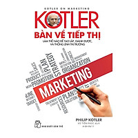Sách - NXB Trẻ - P.Kotler. Kotler bàn về tiếp thị