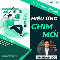 Khóa học SALE BÁN HÀNG- Hiệu ứng chim mồi UNICA.VN