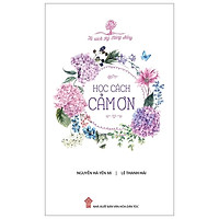 Tủ Sách Kỹ Năng Sống – Học Cách Cảm Ơn