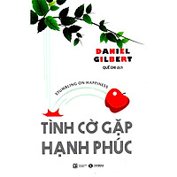 Sách Kỹ Năng Sống – Tình Cờ Gặp Hạnh Phúc