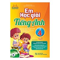 Em Học Giỏi Tiếng Anh Lớp 4 - Tập 1 (Tái bản 01)
