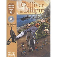 MM Publications: Truyện luyện đọc tiếng Anh theo trình độ - Gulliver In Lilliput (With Cd-Rom) - American Edition