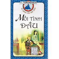 Tủ sách văn học Nga - Mối tình đầu - I. Turgheniev