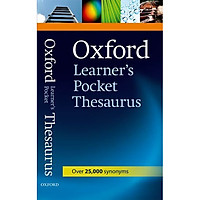 Oxford Learner 's Pocket Thesaurus : A Compact Dictionary of Synonyms and Opposites