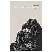 Giữa Những Khoái Lạc Khổ Đau