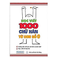 Sách học viết 1000 chữ Hán từ con số 0