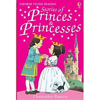 Sách thiếu nhi tiếng Anh - Usborne Young Reading Series One: Stories of Princes and Princesses