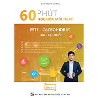 60 Phút Học Hóa Mỗi Ngày – Este – Cacbohidrat