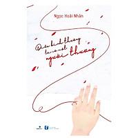 Điều Bình Thường Là Có Một Người Thương – Tặng Kèm 3 Postcard (Số Lượng Có Hạn)