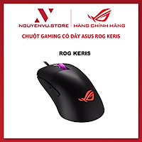 Chuột Gaming Có Dây ASUS ROG Keris - Hàng Chính Hãng