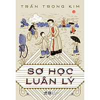 Sách - Sơ học luân lý (tặng kèm bookmark thiết kế)
