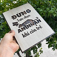 Tranh slogan treo tường tạo động lực học tập bằng gỗ TBIG016 Đừng lựa chọn an nhàn khi còn trẻ