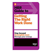 Harvard Business Review Guide To Getting The Right Work Done