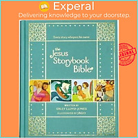 Sách - The Jesus Storybook Bible Gift Edition : Every Story Whispers His Na by Sally Lloyd-Jones (US edition, hardcover)
