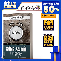 Sách Sống 24 Giờ Một Ngày- Sách Kỹ Năng Sống, Nghệ Thuật Sống Đẹp- Tặng Kèm BookMark