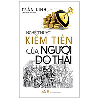Nghệ Thuật Kiếm Tiền Của Người Do Thái (Tái Bản 2019)
