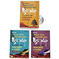 Combo 3 sách: Giáo trình phân tích chuyên sâu Ngữ Pháp theo Giáo trình Hán ngữ 6 cuốn + B